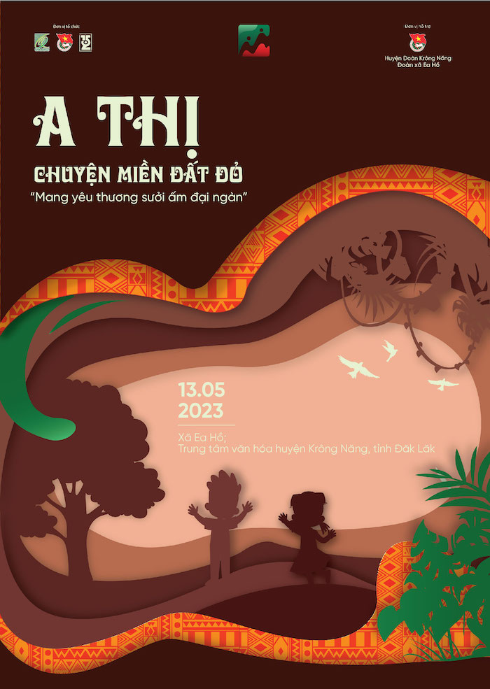  “A Thị - Chuyện Miền Đất Đỏ”- Sinh viên Quản lý văn hoá mang yêu thương sưởi ấm buôn làng