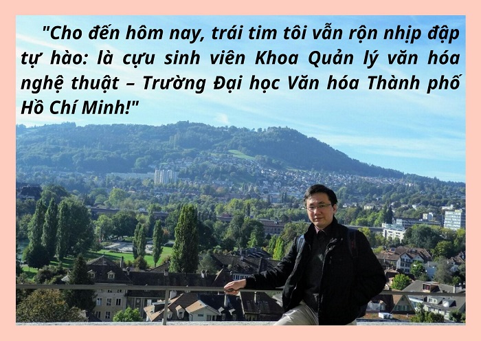 Thạc sĩ Huỳnh Công Khôi Nguyên: Trái tim tôi vẫn rộn nhịp đập tự hào là cựu sinh viên Khoa Quản lý văn hóa, nghệ thuật
