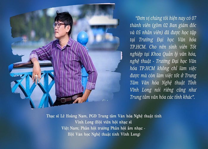 Để hoạt động trong lĩnh vực văn hóa, nghệ thuật: Học gì và ở đâu?