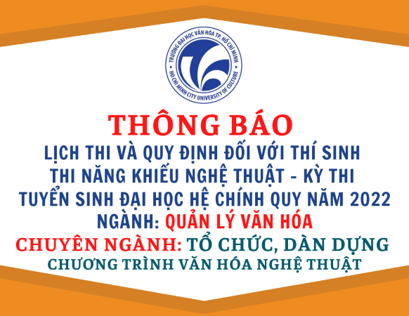 Thông báo lịch thi và quy định đối với thí sinh thi năng khiếu nghệ thuật, năm 2022