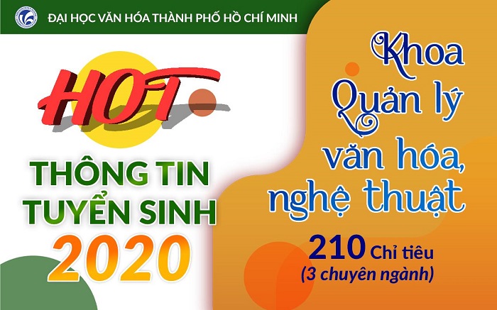 Tuyển sinh Khoa Quản lý Văn hóa, nghệ thuật năm 2020-2021: 210 chỉ tiêu - 'HOT' với 2 CHUYÊN NGÀNH MỚI